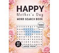 Mother’s Day Word Search Book: A Beautiful Large Print Puzzle Gift for Moms Who Love to Relax | 80 Easy & Fun Puzzles - Perfect Gift for Mom with Inspirational Quotes | Solutions Included