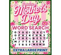 Mother`s Day Word Search: Extra Large Print Relaxing Puzzle Book for Moms, Adults, and Seniors