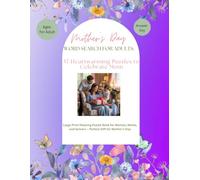 Mother’s Day Word Search for Adults: 57 Heartwarming Puzzles to Celebrate Mom: Large Print Relaxing Puzzle Book for Women, Moms, and Seniors - Perfect Gift for Mother’s Day