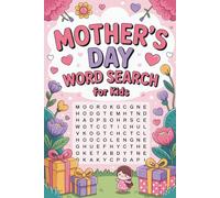 Mother’s Day Word Search for Kids: 100 Easy and Fun Puzzles with Solutions | A Sweet Mother’s Day Activity Book