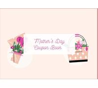 Mother’s Love Coupons: 40 Acts of Kindness, Gratitude, and Hugs to Melt Mom’s Heart: A Sweet and Easy Gift Idea for Kids, Teens, and Grown-Ups to Celebrate Mother’s Day with Meaning