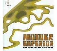 Mother Superior - The Mothership Movement [Import]