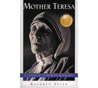 Mother Teresa: A Complete Authorized Biography