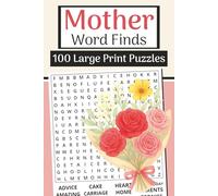 Mother Word Finds Book (Large Print, 6×9): 100 Mom & Mother’s Day Word Searches | 3000 Words: A relaxing puzzle gift for moms, new moms, and anyone who loves family-themed word searches