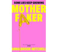 Motherfaker – Primera novela hilarante y adictiva: qué esperar cuando no estás esperando