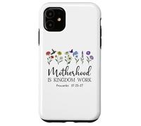 Motherhood is Kingdom Work Women Christian Mom Proverbs 31 Carcasa para iPhone 11