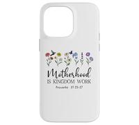 Motherhood is Kingdom Work Women Christian Mom Proverbs 31 Carcasa para iPhone 14 Pro MAX