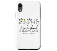 Motherhood is Kingdom Work Women Christian Mom Proverbs 31 Carcasa para iPhone XR