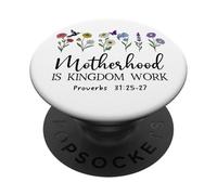Motherhood is Kingdom Work Women Christian Mom Proverbs 31 PopSockets PopGrip Adhesivo