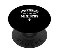 Motherhood is My Ministry Christian Mom Mama Faith PopSockets PopGrip Adhesivo