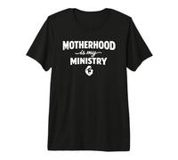 Motherhood is My Ministry Homeschool Mama Mom Life Camiseta Premium