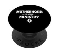 Motherhood is My Ministry Homeschool Mama Mom Life PopSockets PopGrip Adhesivo
