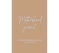 Motherhood Journal: Pages for presence, memory and gentle reflection - Golden Sand