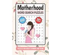 Motherhood Word Search: 50+ Word Search Puzzles About Mom Life, Family, Parenting, Babies and More | 6x9 inches, 110 pages | Gifts for Mothers, Holiday, Vacation, and Free Times