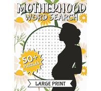 Motherhood Word Search Book: 50+ Large Print Puzzles about Moms, Family, Women, and More | Gifts for Vacations, Waiting Rooms, and Road Trips