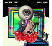 Mother's cake - Cyberfunk! [Vinilo]