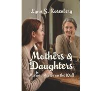 Mothers & Daughters: Mirror, Mirror on the Wall