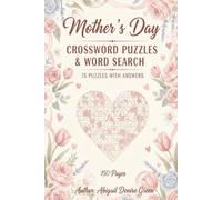 Mother's Day Crossword Puzzle and Word Search: 75 Relaxing Mother’s Day Word Searches and Crossword Puzzles: A Heartwarming Gift Book for Moms and Grandmas with Answers Included