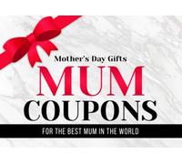 Mothers Day Gifts: Mum Coupons - For The Best Mum in The World | Mummy Gifts - Mothers Day Card Alternative