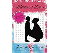 Mother's Day: Mother’s Day Word Search Puzzle Book | 50+ Heartwarming Puzzles to Celebrate Mom | Easy to Read, Relaxing Brain-Boosting Activity