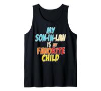 Mothers Day My Son in Law Is My Favorite Child Fathers Day Camiseta sin Mangas