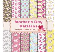Mother's Day Patterns Scrapbook Paper Craft Pad: 12 Adorable Design, 24 Double-Side Sheets Printed on 8.5"x8.5" Sized Paper With Premium Color. ... Gift Wrapping, Cardstock, Collage, DIY Etc