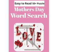 Mother's Day Word Search: 50+ Puzzles and easy to read | Great Gift for your mother | 8.5 x 11 inches by 21.59 x 27.94 cm | for Mother's