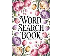 Mother's Day: Word Search Book: 100 Cozy & Relaxing Puzzles with Solutions for Mom