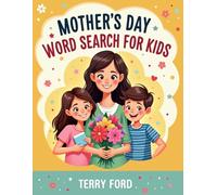 Mothers Day Word Search for Kids: Enjoy word search puzzles with Mom (Worsearch Puzzle Books)