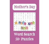 Mother's Day Word Search: Fun Puzzles For Mothers, Soon To Be Mothers, Grandmothers, and more