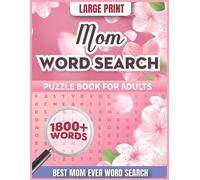 Mother's Day Word Search: Large Print Puzzles Book For Adults: Best Mom Ever Word Search for Relaxation