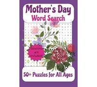 Mother's Day Word Search Puzzle Book: Easy-to-Read Print | 50+ Engaging Puzzles | Over 800 words | Perfect for Adults, Teens & More!