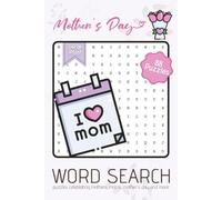 Mother's Day Word Search Puzzle Book: Word Searches with Large Easy to Read Print about Mothers, Moms, Mother's Day and more | 6x9 inches | ... for Celebrations, Holidays, and Cozy Times