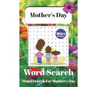Mother's Day Word Search: Word Searches with Easy to Read print for Mother's Day, Great Gift for your Mom | 6x9 inches, 110 Pages | 50+ Puzzles ... Gift for Mother's Day