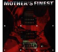 Mother'S Finest - Baby Love [Import]