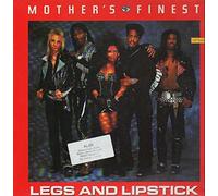 Mothers Finest - Legs and lipstick [VINYL]