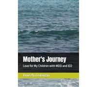 Mother's Journey: Love for My Children with MDD and IED