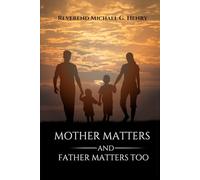Mothers Matter and Fathers Matter Too