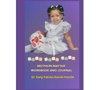 Mothers Matter Workbook and Journal