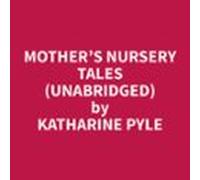 Mothers Nursery Tales (unabridged) (audiolibro)