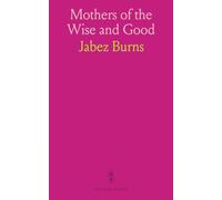 Mothers of the Wise and Good