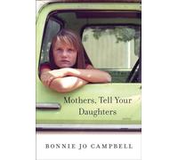 Mothers, Tell Your Daughters - Stories