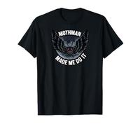 Mothman Made Me Do It Creepy Cryptid Paranormal Camiseta