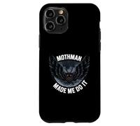 Mothman Made Me Do It Creepy Cryptid Paranormal Carcasa para iPhone 11 Pro