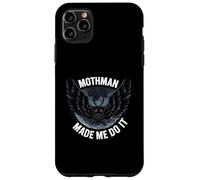 Mothman Made Me Do It Creepy Cryptid Paranormal Carcasa para iPhone 11 Pro MAX