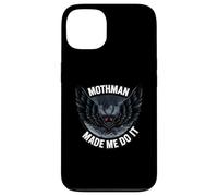 Mothman Made Me Do It Creepy Cryptid Paranormal Carcasa para iPhone 13