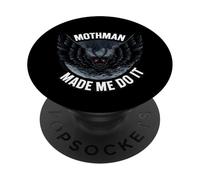 Mothman Made Me Do It Creepy Cryptid Paranormal PopSockets PopGrip Adhesivo