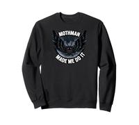 Mothman Made Me Do It Creepy Cryptid Paranormal Sudadera