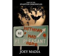 Mothman Was Here (The Stanton Chronicles)