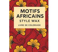 Motifs africains style wax livre de coloriage